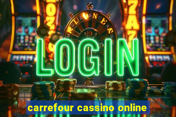 carrefour cassino online