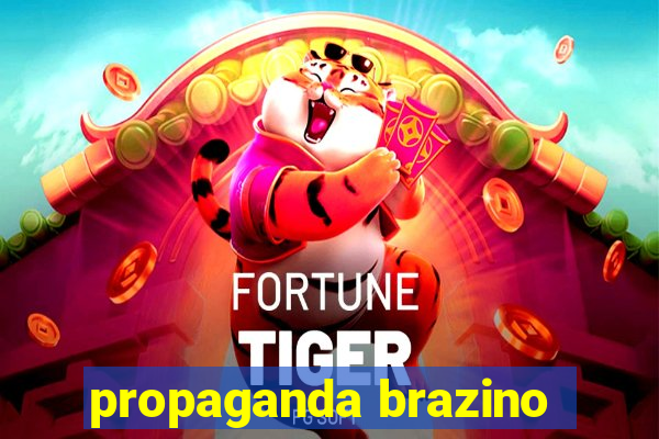 propaganda brazino