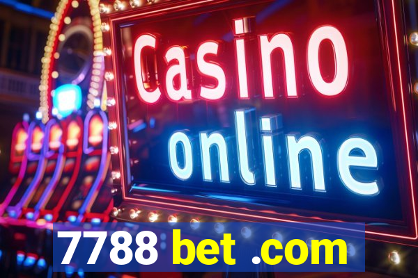 7788 bet .com