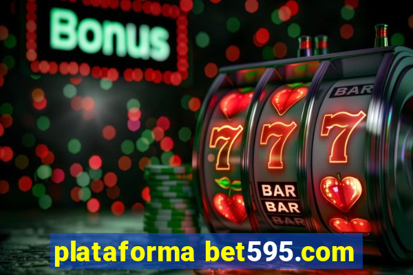 plataforma bet595.com