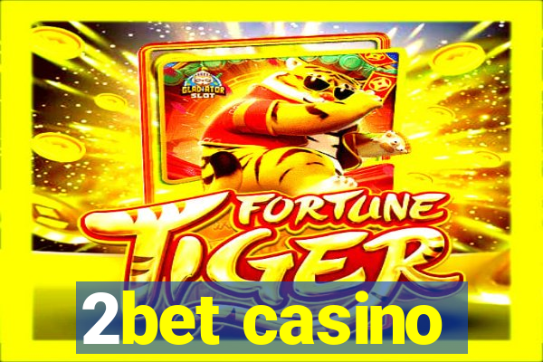 2bet casino