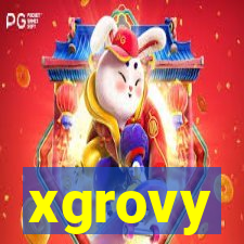 xgrovy