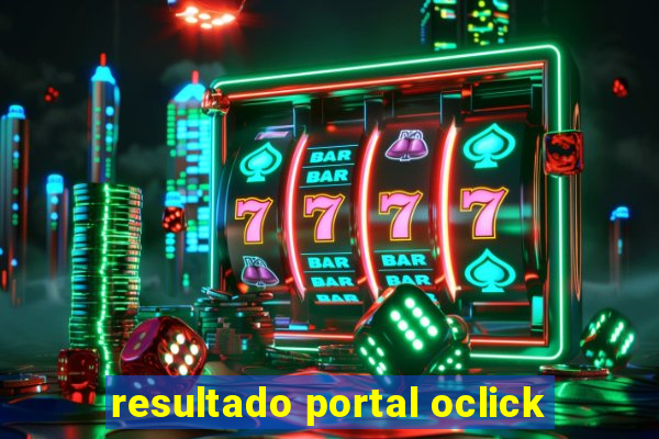 resultado portal oclick