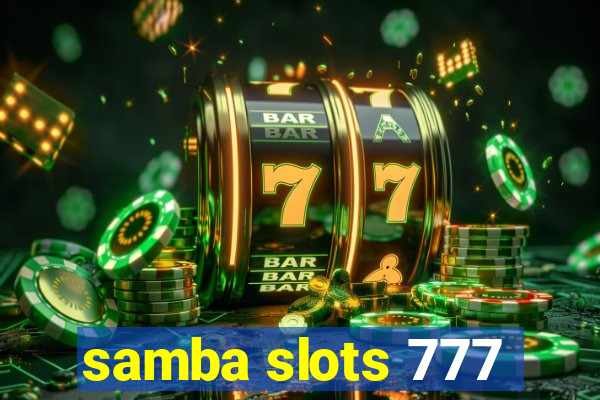 samba slots 777