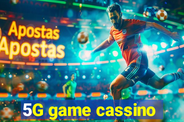 5G game cassino