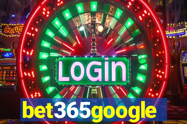 bet365google