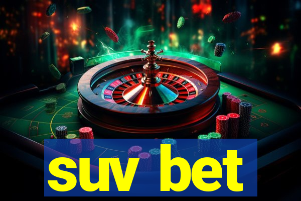 suv bet