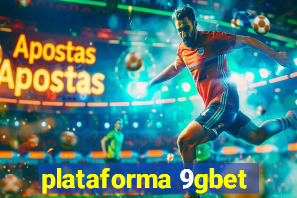 plataforma 9gbet