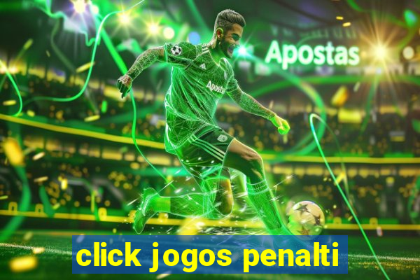 click jogos penalti