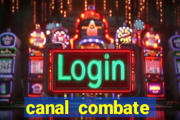 canal combate online ao vivo multicanais