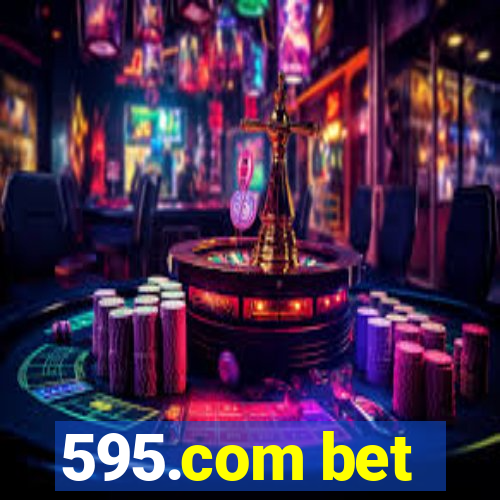 595.com bet