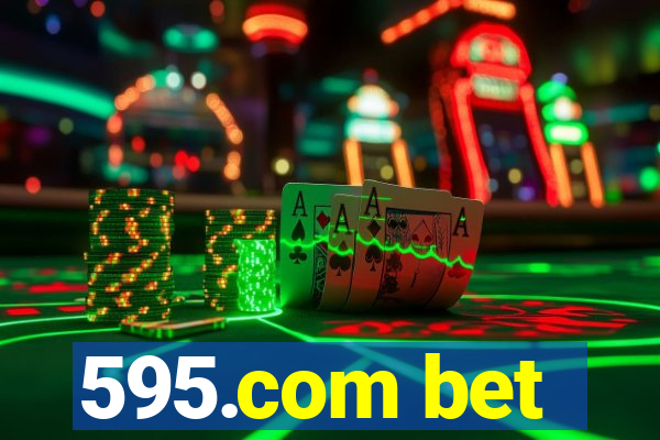 595.com bet