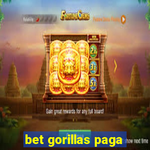 bet gorillas paga