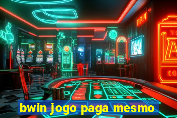 bwin jogo paga mesmo