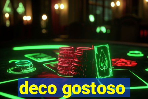 deco gostoso