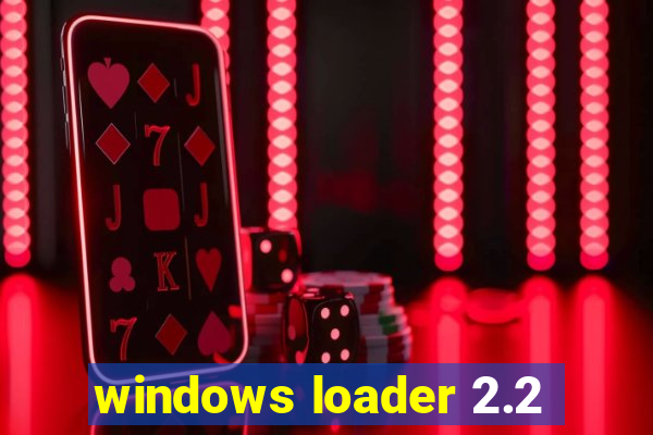 windows loader 2.2