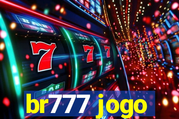 br777 jogo