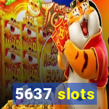 5637 slots