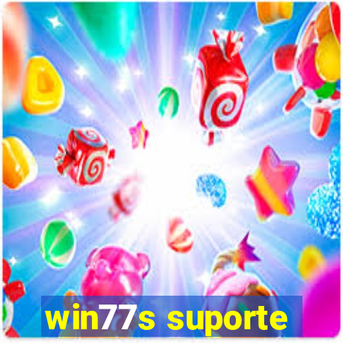 win77s suporte