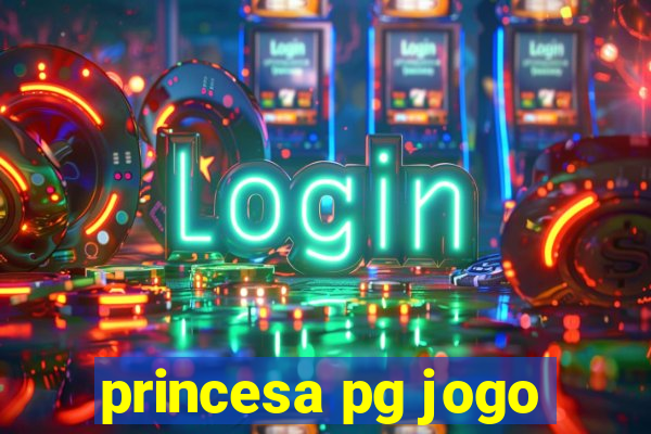 princesa pg jogo