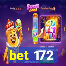 bet 172