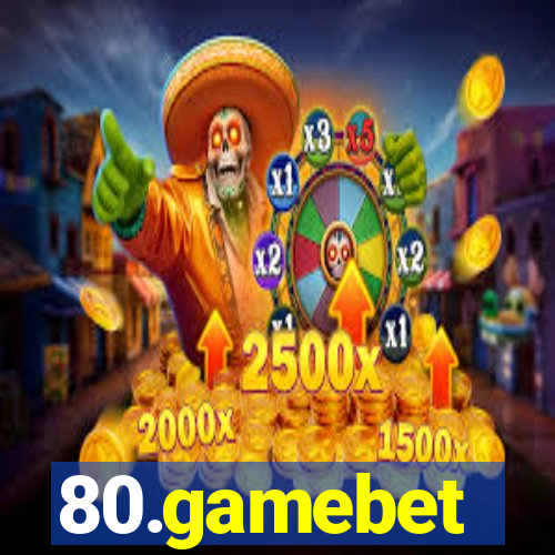 80.gamebet