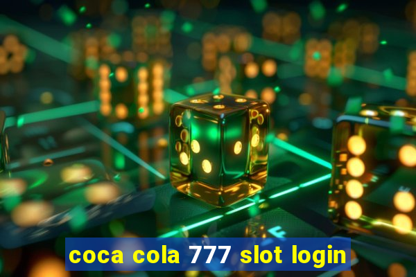 coca cola 777 slot login