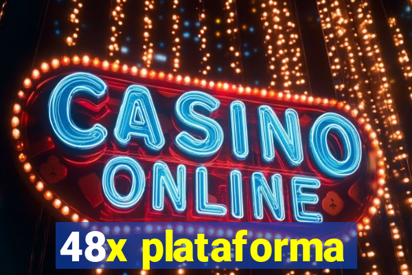 48x plataforma