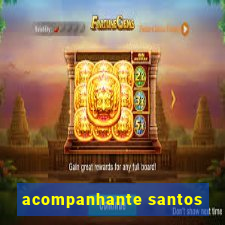 acompanhante santos