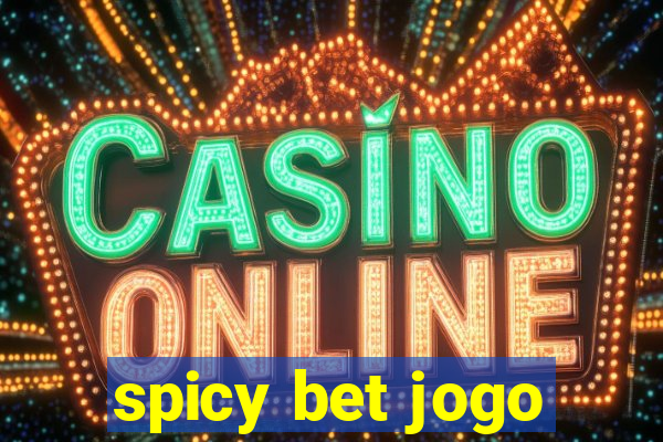 spicy bet jogo