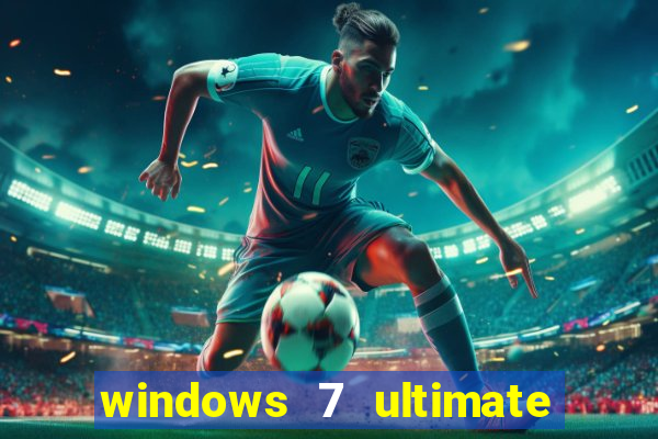 windows 7 ultimate 64 bits download