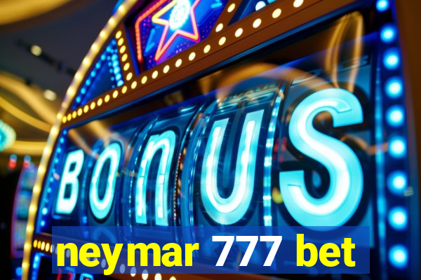 neymar 777 bet