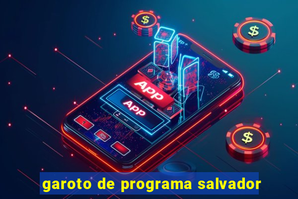 garoto de programa salvador