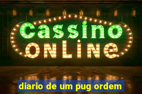 diario de um pug ordem