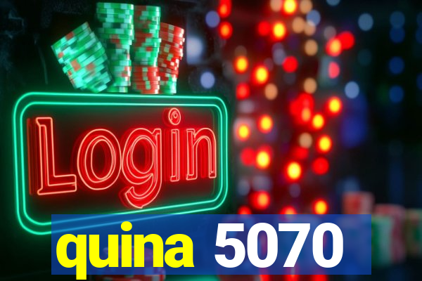 quina 5070