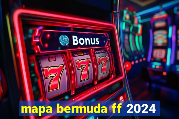 mapa bermuda ff 2024