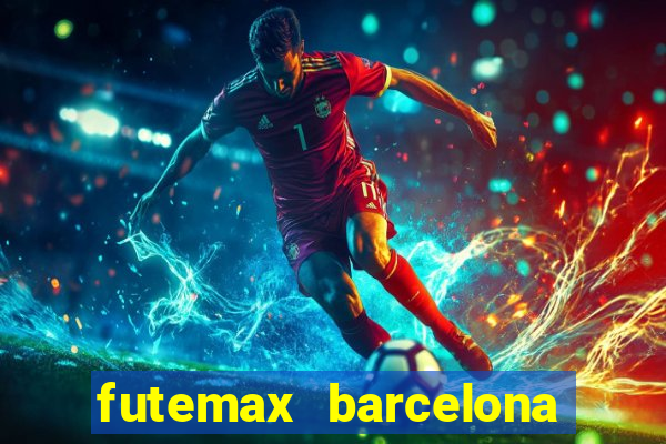 futemax barcelona ao vivo