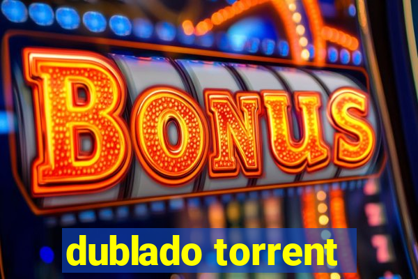 dublado torrent