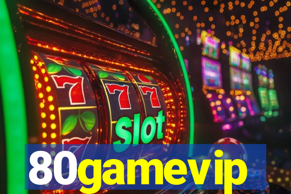 80gamevip