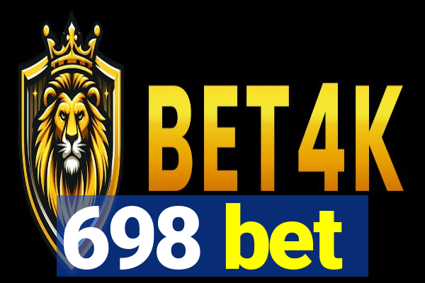 698 bet