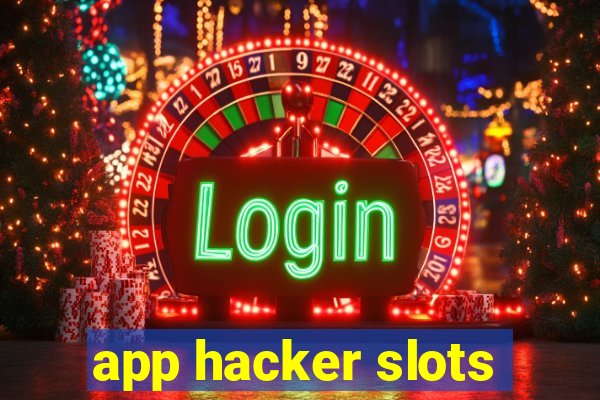 app hacker slots