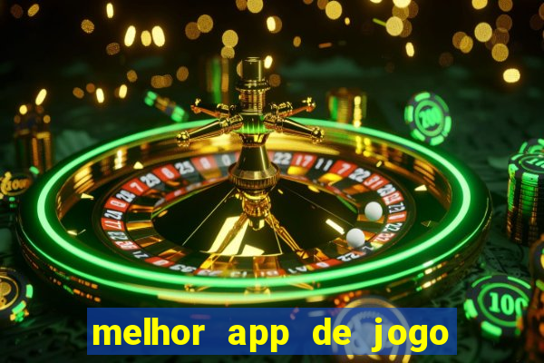 melhor app de jogo para ganhar dinheiro