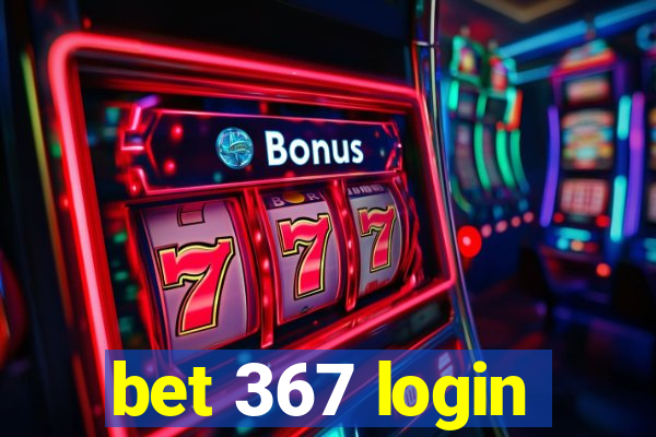 bet 367 login