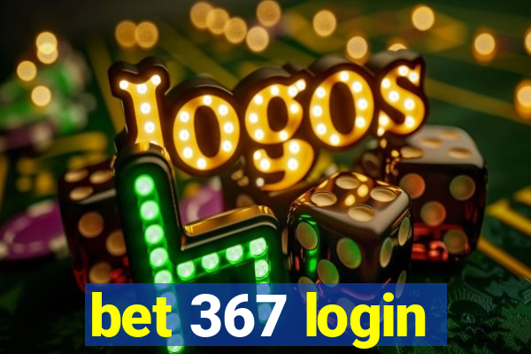 bet 367 login