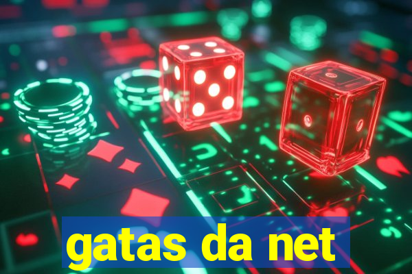 gatas da net