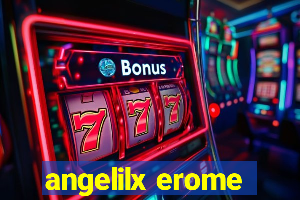 angelilx erome