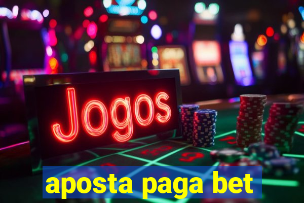 aposta paga bet