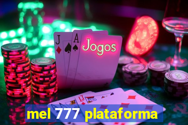 mel 777 plataforma