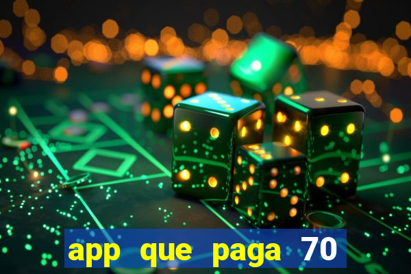 app que paga 70 reais para se cadastrar 2023