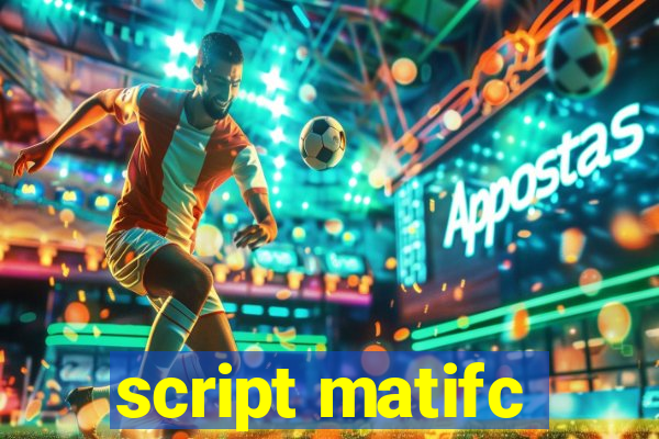 script matifc